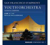 San Francisco Symphony Youth Orchestra - Mahler: Symphony No. 1