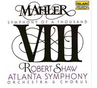 Gustav Mahler - Mahler: Symphony No. 8 - Symphony of a Thousand