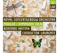Gustav Mahler : Symphony No. 4 (Haitink, Royal Concertgebouw Orchestra) CD