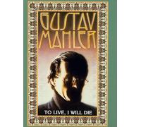 Gustav Mahler-to Live I Will D - Gustav Mahler: To Live, I Will Die [DVD] [1987] [Region 1] [US Import] [NTSC]