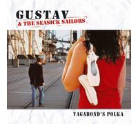 GUSTAV & THE SEASICK SAILORS - Vagabond's Polka