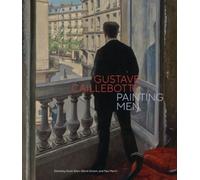 Gustave Caillebotte : Painting Men