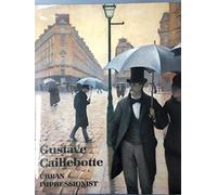 Gustave Caillebotte: Urban Impressionist