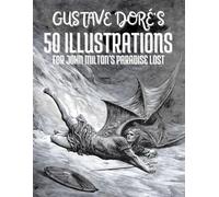 Gustave Doré's 50 Illustrations for John Milton's Paradise Lost: With English Descriptions and Subtitles