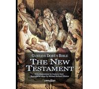 Gustave Doré's Bible: The New Testament: with full-colour illustrations