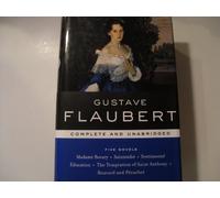 Gustave Flaubert Five Novels Complete and Unabridged (Library of Essential Writers)