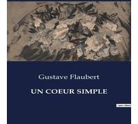 Gustave Flaubert UN COEUR SIMPLE Paperback Book Gustave Flaubert Multicolor