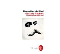 Gustave Flaubert: Une maniere speciale de vivre (Ldp References)