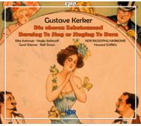 Gustave Kerker: Die Overen Zehntausend: Burning to Sing Or Singing to Burn
