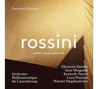 Gustavo Gimeno; Orchestre Philharmonique Du Luxembourg; Eleonora Buratto; Sara Mingardo; Kenneth Tarver - Rossini: Petite Messe Solennelle