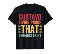 Gustavo Living Proof That Legends Exist, Name Gustavo T-Shirt