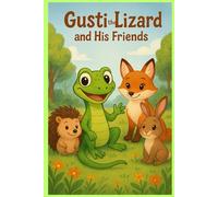 GUSTI THE LIZARD AND HIS FRIENDS: COLORING BOOK