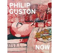 Guston, Philip - Philip Guston Now