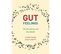 Gut Feelings by Alessio Fasano, Susie Flaherty - 9780262543835