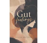 Gut Feelings: O corpo como linguagem