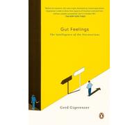 Gut Feelings: The Intelligence of the Unconscious by Gerd Gigerenzer (English) P