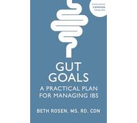 Gut Goals: A Practical Plan for Managing IBS
