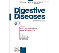 Gut-liver Interactions - from Ibd to Nash: Symposium 201, Innsbruck, March 2016: Official Congress Report. Supplement Issue: Digestive Diseases 2016, Vol. 34, Suppl. 1