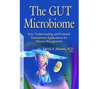 GUT Microbiome: New Understanding & Applications for Disease Management (Microbiology Research Advances)