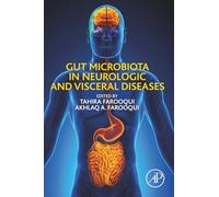 Gut Microbiota in Neurologic and Visceral Diseases