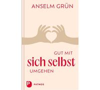 Gut mit sich selbst umgehen: Neuausgabe, Grun, Grun, 9783843615662 New.