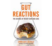 Gut Reactions: The Science of Weight Gain and Loss