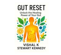 Gut Reset: Unlock the Healing Power of Your Gut