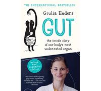 Gut : the new and revised Sunday Times bestseller from author featured on Netflix’s Hack Your Health: the secrets of your gut