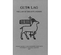 Guta Lag: The Law of the Gotlander: XIX (Text Series)