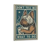 GUTAITER DON'T TELL ME WHAT TO DO Poster Attractive Retro Wall Art Canvas Prints for Room Aesthetic 12x18inch(30x45cm) Frame-style