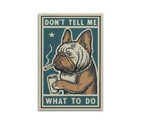 GUTAITER DON'T TELL ME WHAT TO DO Poster Attractive Retro Wall Art Canvas Prints for Room Aesthetic 12x18inch(30x45cm) Unframe-style