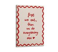 GUTAITER First We Eat,then We Do Everything Else Motivational Poster Funny Decorative Wall Art Canvas Prints for Room Aesthetic08x12inch(20x30cm) Frame-style-1