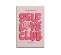 GUTAITER Self Love Club Vibrant Pink Posters Retro Aesthetic Inspiring Wall Art Canvas Prints for Classroom Ofiice12x18inch(30x45cm) Unframe-style