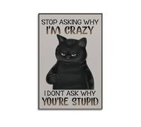 GUTAITER Stop Asking Why I'm Crazy-Black Cat Motivational Posters Retro Aesthetic Inspiring Wall Art Canvas Prints for Classroom Ofiice20x30inch(50x75cm) Unframe-style-3