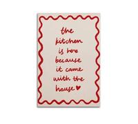 GUTAITER The Kitchen Is Here Beacuse It Came With The House Motivational Poster Funny Decorative Wall Art Canvas Prints for Room Aesthetic24x36inch(60x90cm) Unframe-style-2