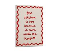 GUTAITER The Kitchen Is Here Beacuse It Came With The House Motivational Poster Funny Decorative Wall Art Canvas Prints for Room Aesthetic16x24inch(40x60cm) Frame-style-2