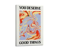 GUTAITER You Deserve Good Things-Groovy Abstract Affirmation Poster Attractive Retro Wall Art Canvas Prints for Room Aesthetic 12x18inch(30x45cm) Frame-style