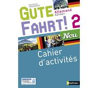 Gute Fahrt ! Neu 2 2017 - Cahier d'activités
