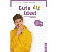 Gute Idee!: Arbeitsbuch A1.2 plus interaktive Version