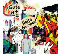 Gute Katze Bose Katze - Hallo Nachbar [VINYL]