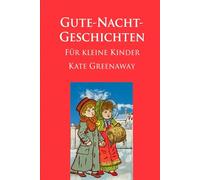 Gute-Nacht-Geschichten für kleine Kinder