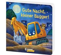 Gute Nacht, kleiner Bagger!: Gute-Nacht-Geschichte zum besseren Einschlafen für Kinder ab 2 Jahre