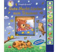 Gute-Nacht-Lieder zum Träumen - Pappbilderbuch zum Vorlesen - Liederbuch mit 10 Melodien