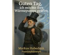 Guten Tag, ich möchte ihre Wärmepumpe prüfen.