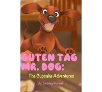 Guten Tag Mr. Dog: The Cupcake Adventures