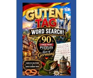 GUTEN TAG WORD SEARCH!: 90 Large-Print Puzzles for the Love of Germany