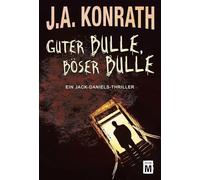 Guter Bulle, böser Bulle: 2 (Ein Jack-Daniels-Thriller)