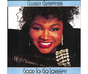 Guthrie,Gwen - Good to Go Lover