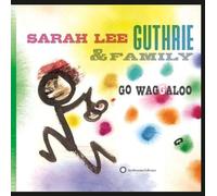 Guthrie, Sarah Lee - Go Waggaloo [VINYL]