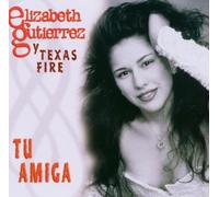 Gutierrez, Elizabeth Y Texas Fi - Tu Amiga